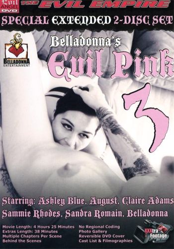   3 /Belladonna's Evil Pink 3/ Evil Angel Video (2007)   