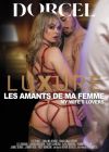    /Luxure Les Amants De Ma Femme (My Wife's Lovers)/