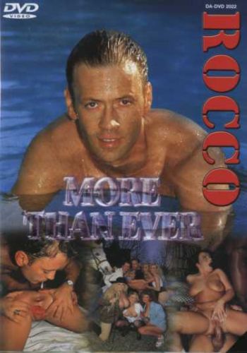     /Rocco More Than Ever/ Rocco Siffredi Produzioni (1997)   