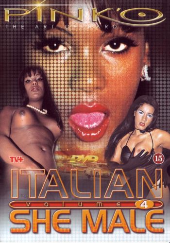   4 /Italian She Male 4/ Pink'o Enterprise (2004)   
