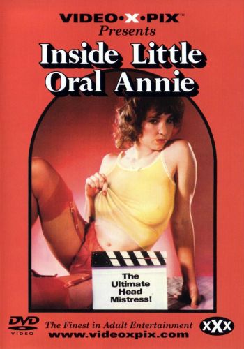    /Inside Little Oral Annie/ Video X Pix (1984)   