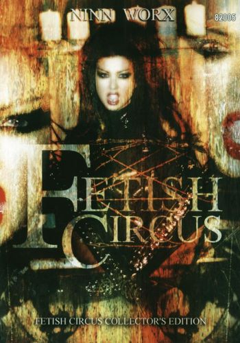   /Fetish Circus/ Ninn Worx (2006)   