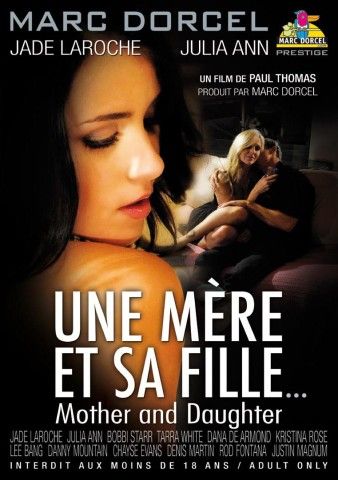    /Une Mere Et Sa Fille (Mother And Daughter)/ Video Marc Dorcel (2010)   