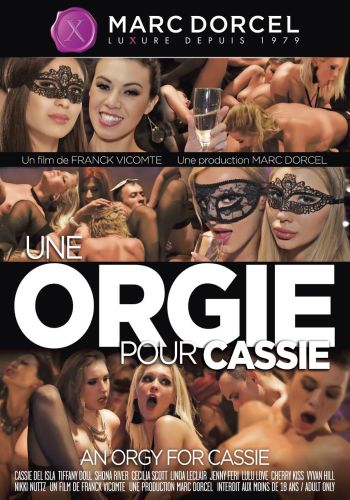    /Une Orgie Pour Cassie (An Orgy For Cassie)/ Video Marc Dorcel (2017)   
