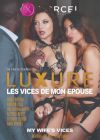    /Luxure Les Vices De Mon Epouse (My Wife's Vices)/