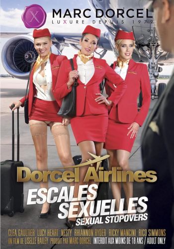  :     /Dorcel Airlines: Escales Sexuelles (Sexual Stopovers)/ Video Marc Dorcel (2019)   